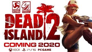 Dead Island 2 is coming 2020 | Next Generation PS5 & Xbox Project Scarlett Release Launch Gameplay