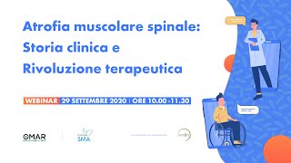 Webinar - Atrofia muscolare spinale: storia clinica e rivoluzione terapeutica