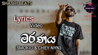 Maranaya ( මරණය ) Smokoi \u0026 chey nyn | rap | Lyrics video | @shashibeats3329 | #subscribe #mychannel