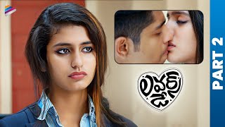 Lovers Day Telugu Full Movie | Part 2 | Priya Prakash Varrier | Noorin Shereef | Roshan Abdul | TFN