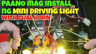 HOW TO INSTALL MINI DRIVING LIGHT WITH DUAL HORN