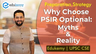 Why Choose PSIR Optional: Myths & Reality | Political Science And International Relations- UPSC CSE