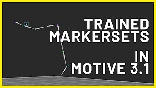 How to EASILY Create Trained Markersets (Machine Learning) in Motive 3.1