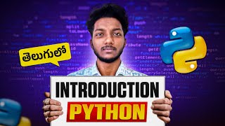 Python Introduction in Telugu | Install Python & Write Your First Program | Python for Beginners