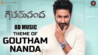 Theme of Goutham Nanda 8D || #thamanss || #gopichand || 8D MUSIC