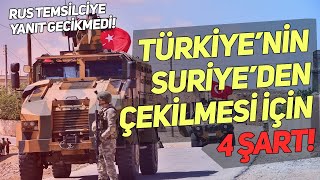 Açıklama geldi! Türkiye, Suriye'den çekiliyor mu?