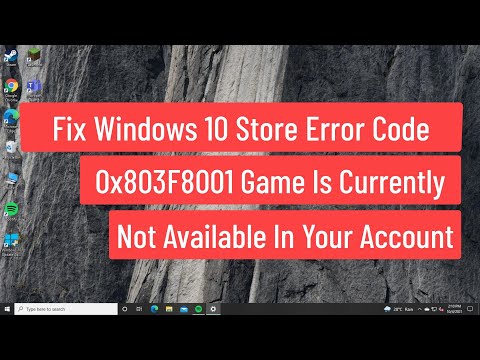 Fix Windows 10 Store error code 0x803F8001. The game is currently not available on your account (solved)