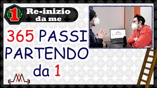 Il Primo di 365 passi / Percorso psicofisico -  Re inizio da me Ep1