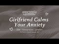 You're safe now, I'm here | ASMR Girlfriend Anxiety Comfort | Reassurance & Hair Play | Heartbeat