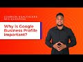 Healthcare SEO Question: Why is Google Business Profile important?