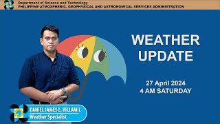 Public Weather Forecast issued at 4AM | April 27, 2024 - Saturday