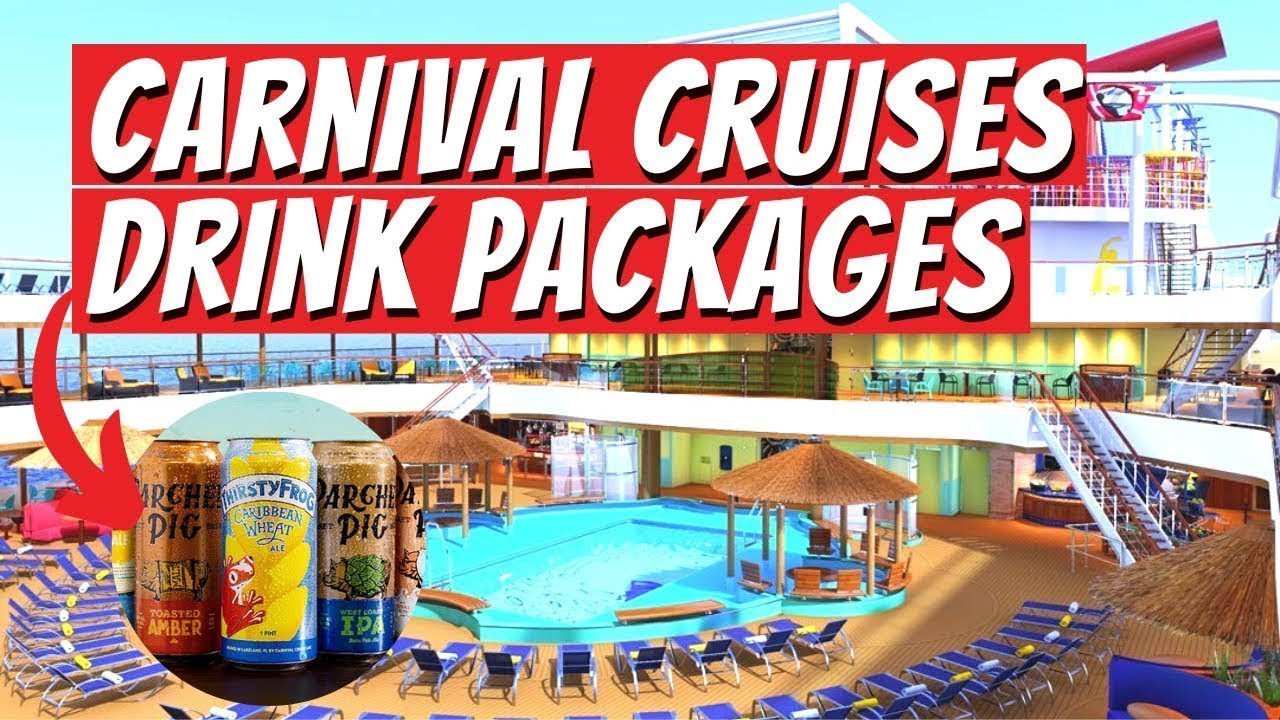 Are Carnival Cruise Drink Packages WORTH IT In 2023? - YouTube