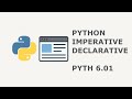 24. Imperative vs Declarative Python UI Overview with Flet - PYTH 6.01