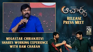 Megastar Chiranjeevi Shares Working Experience With Ram Charan In Acharya