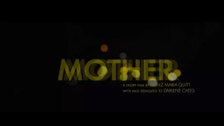 MOTHER - short film with Darlene Cates