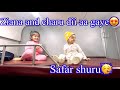 Ziana and charu dii aa gaye aur safar shuru ho gaya | Bikaner | Chetan and Monika ASOPA