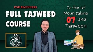 Full Tajweed Course | beginners | 07: Iz-har of Noun sakina and Tanween