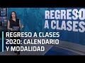 Regreso a clases 2020 l Conoce calendario, horarios y modalidad - Despierta