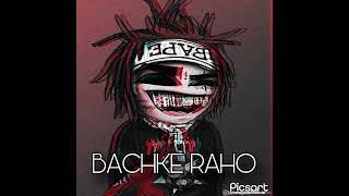 “BACHKE RAHO “ - HIPHOP - Prod.By • DARKHELL •