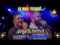 Jorge e Mateus 2024 I Top Jorge & Mateus As Melhores  Músicas Novas 2023 I As Mais Tocadas 2023