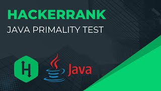 HackerRank JAVA | Java Primality Test