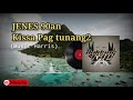 JENES 90an - Kissa Pagtunang - tunang