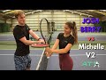 Male Club Player (Josh Berry) - VS WTA Pro (Michelle) Rematch