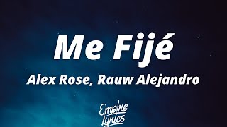 Alex Rose, Rauw Alejandro - Me Fijé (Letra/Lyrics)