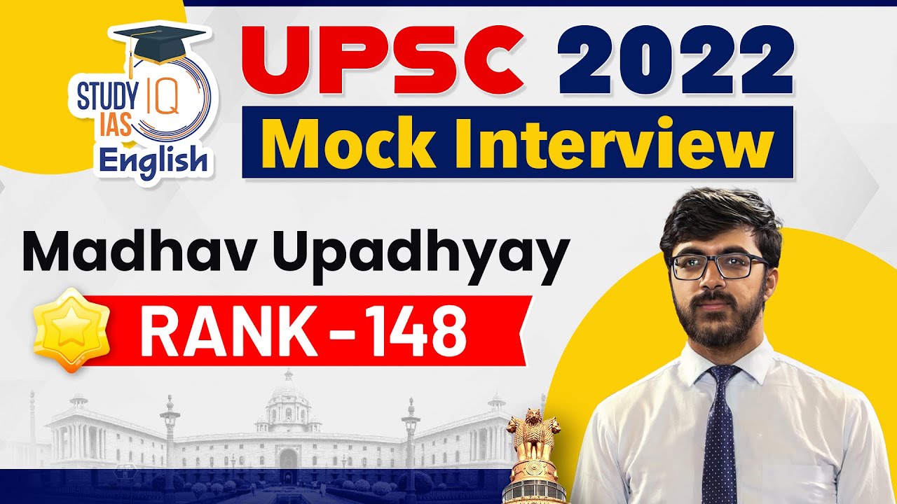 Madhav Upadhyay (Rank 148) IAS Mock Interview | UPSC 2022 |IAS Rank ...