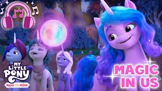 🎵 My Little Pony: Make Your Mark | Magic In Us 🪄 (Official Lyric Video) Music MLP Song
