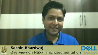 Overview on NSX-T Micro-Segmentation: Sachin Bhardwaj -