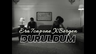 Era7capone ft. Bergen - DURULDUM X SEN AFFETSEN BEN AFFETMEM