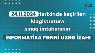 24.11.2024 Magistratura üzrə Sınaq İmtahanı | İnformatika Testləri və İzahı