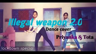 Illegal weapon 2.0 | Dance cover by - Priyanka & Tota | Street dancer 3D | Danspiration