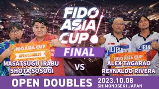 FIDO ASIA CUP OPEN DOUBLES【Final】Masatsugu Irabu/Shota Sosogi VS Alex Tagarao/Reynaldo Rivera