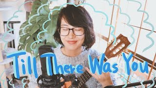 clumsy sessions : Till There Was You - The Beatles (ukulele cover)