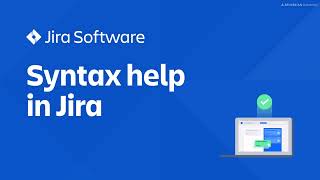 JQL Syntax help in Jira | Jira Software tutorial