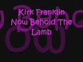 now behold the lamb