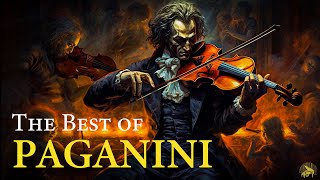 The Best of Paganini - The Devil's Violinist. Violin Classical Music for Relaxation
