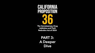 “The Legislative Lens– Prop 36 Part 3: A Deeper Dive