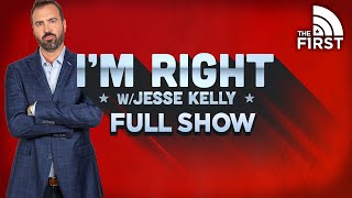 I'm Right with Jesse Kelly | FULL Show | 03-10-21