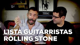 E a lista de melhores guitarristas da Rolling Stone? | Conversa de Botequim | Alta Fidelidade