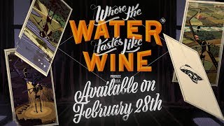 Where The Water Tastes Like Wine - Available February 28