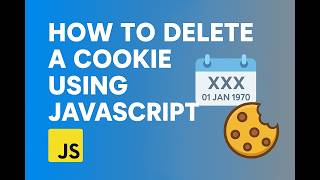 How to Delete a Cookie Using JavaScript || Self Learning - Lesson 21