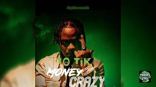 10Tik - Money Crazy