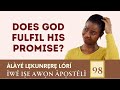 DOES GOD FULFIL HIS PROMISE? - EXPLAINING THE BOOK OF ACTS (98)