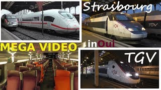 MEGA CLIP! Strasbourg TGV inOui SNCF Züge + ICE Ankunft Abfahrt Mitfahrt * Arrival Departure Ride