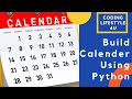 Year & Month Calendar Using Python | For beginners From Scratch | Source Code
