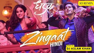 Zingaat Hindi (Remix) | Dhadak | Ishaan & Janhvi | Ajay-Atul | Dance Mix | S3 Remix