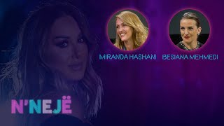 N’NEJË – Mysafire: Miranda Hashani dhe Besiana Mehmedi